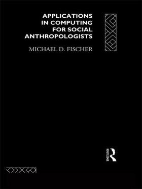 Applications in Computing for Social Anthropologists