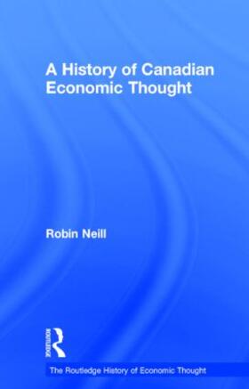 A History of Canadian Economic Thought