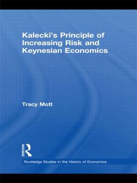 Kalecki's Principle of Increasing Risk and Keynesian Economics