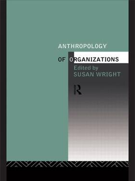 Anthropology of Organizations