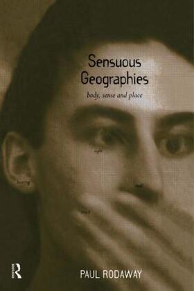 Sensuous Geographies