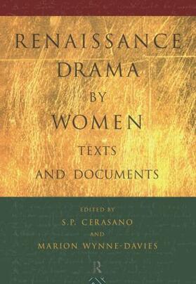 Renaissance Drama by Women: Texts and Documents