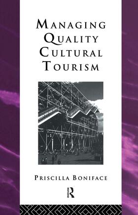 Managing Quality Cultural Tourism