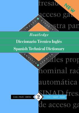 Routledge Spanish Technical Dictionary Diccionario tecnico ingles