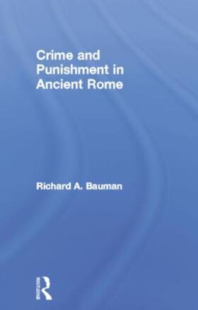 Crime and Punishment in Ancient Rome