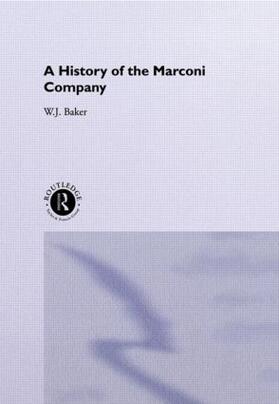 A History of the Marconi Company 1874-1965