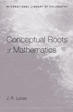 Conceptual Roots of Mathematics