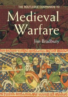 The Routledge Companion to Medieval Warfare