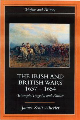 The Irish and British Wars, 1637-1654