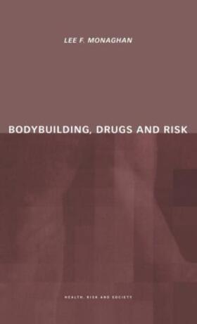 Bodybuilding, Drugs and Risk