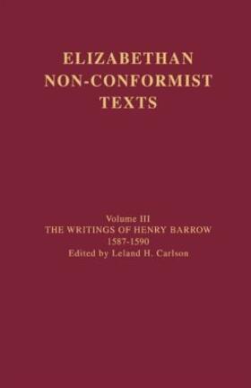 The Writings of Henry Barrow, 1587-1590