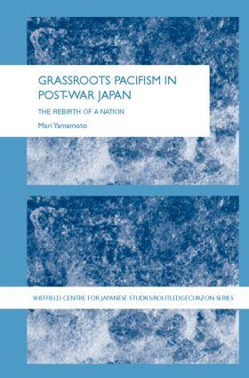 Grassroots Pacifism in Post-War Japan