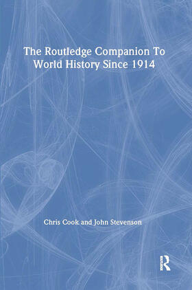 The Routledge Companion to World History since 1914