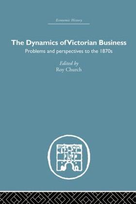 The Dynamics of Victorian Business