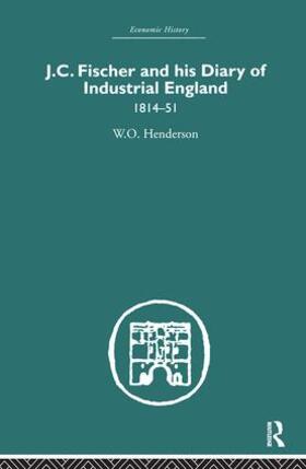 J.C. Fischer and his Diary of Industrial England