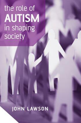 Lawson, J: Role of Autism in Shaping Society