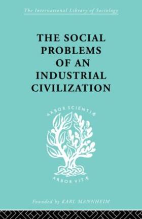 The Social Problems of an Industrial Civilisation