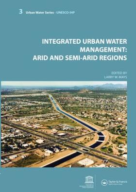 Integrated Urban Water Management: Arid and Semi-Arid Regions