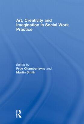 Art, Creativity and Imagination in Social Work Practice