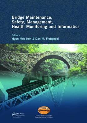 Bridge Maintenance, Safety Management, Health Monitoring and Informatics - IABMAS '08