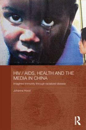 HIV/AIDS, Health and the Media in China