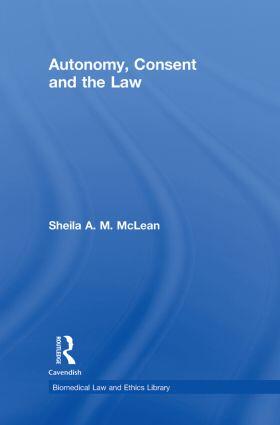 Autonomy, Consent and the Law