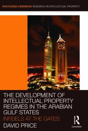 The Development of Intellectual Property Regimes in the Arabian Gulf States