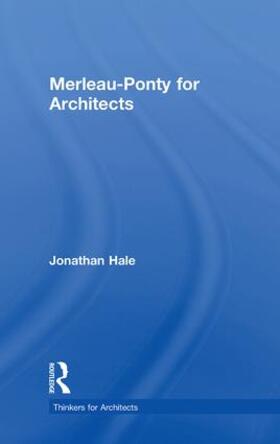 Merleau-Ponty for Architects