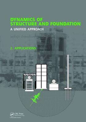 Dynamics of Structure and Foundation -  A Unified Approach