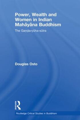 Power, Wealth and Women in Indian Mahayana Buddhism