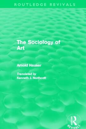 The Sociology of Art (Routledge Revivals)