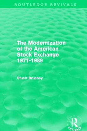 The Modernization of the American Stock Exchange 1971-1989 (Routledge Revivals)