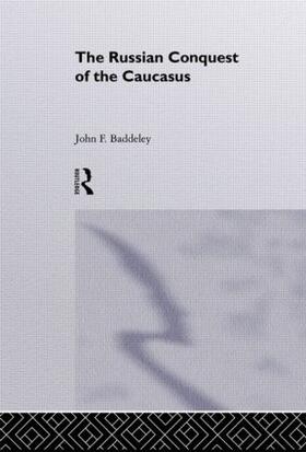 The Russian Conquest of the Caucasus