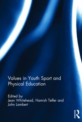 Values in Youth Sport and Physical Education