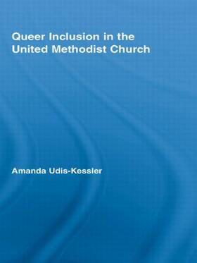 Queer Inclusion in the United Methodist Church