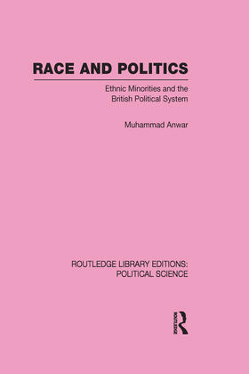 Race and Politics Routledge Library Editions: Political Science: Volume 38