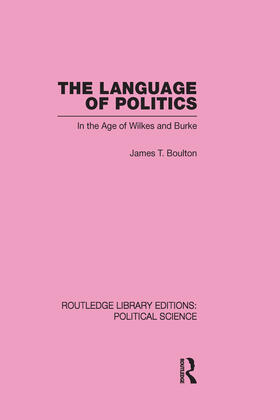 The Language of Politics Routledge Library Editions: Political Science Volume 39