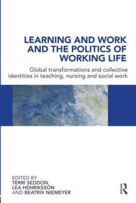 Learning and Work and the Politics of Working Life