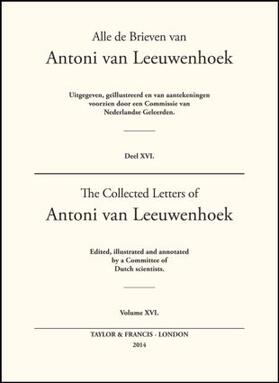 The Collected Letters of Antoni Van Leeuwenhoek - Volume 16