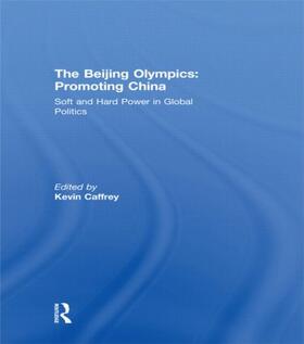 The Beijing Olympics: Promoting China