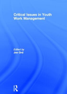 Critical Issues in Youth Work Management