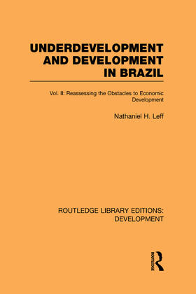 Underdevelopment and Development in Brazil: Volume II