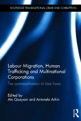 Labour Migration, Human Trafficking and Multinational Corporations