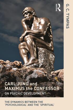 Carl Jung and Maximus the Confessor on Psychic Development