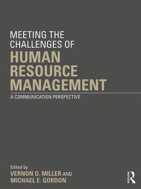 Meeting the Challenge of Human Resource Management: A Communication Perspective