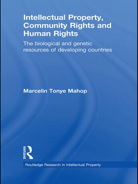 Intellectual Property, Community Rights and Human Rights