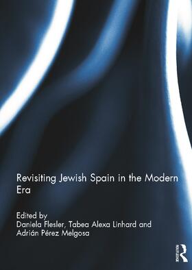 Revisiting Jewish Spain in the Modern Era