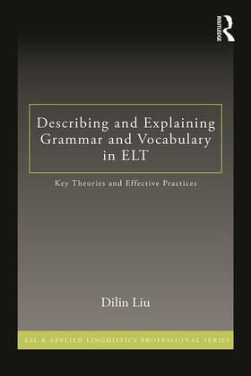 Describing and Explaining Grammar and Vocabulary in ELT