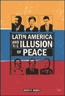 Latin America and the Illusion of Peace