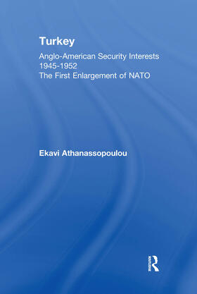 Turkey - Anglo-American Security Interests, 1945-1952